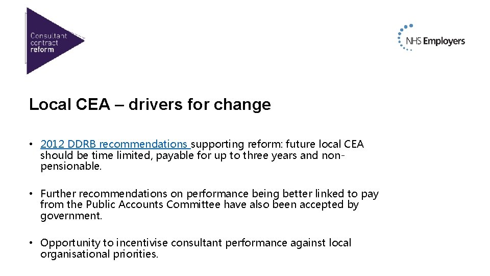 Local CEA – drivers for change • 2012 DDRB recommendations supporting reform: future local Local CEA – drivers for change • 2012 DDRB recommendations supporting reform: future local