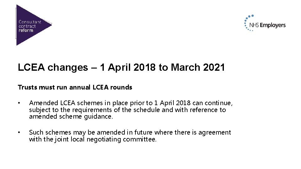 LCEA changes – 1 April 2018 to March 2021 Trusts must run annual LCEA LCEA changes – 1 April 2018 to March 2021 Trusts must run annual LCEA