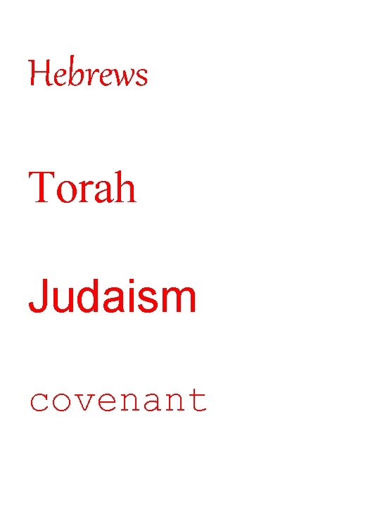 Hebrews Torah Judaism covenant 