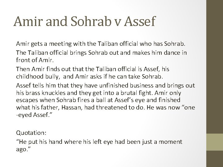 Amir and Sohrab v Assef Amir gets a meeting with the Taliban official who