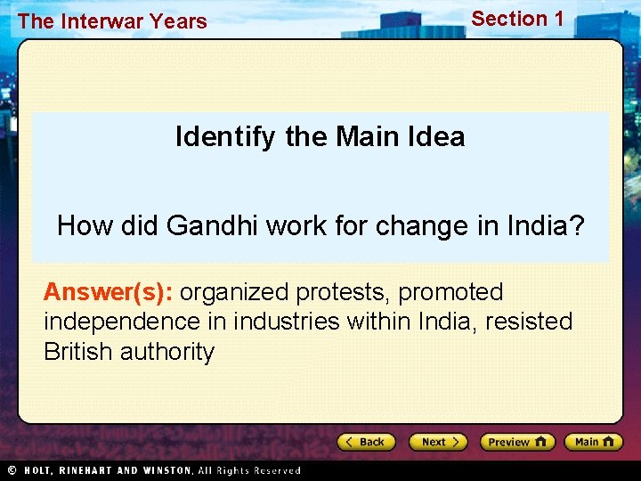 The Interwar Years Section 1 Identify the Main Idea How did Gandhi work for