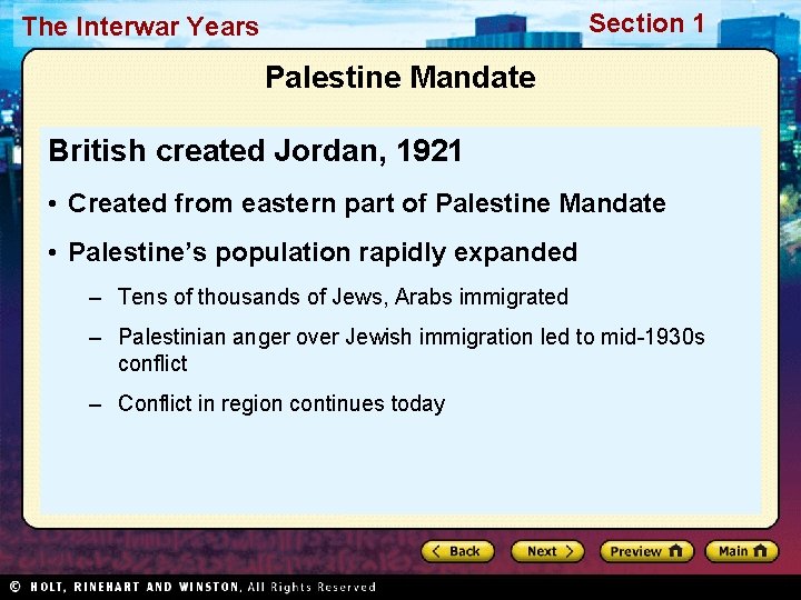 Section 1 The Interwar Years Palestine Mandate British created Jordan, 1921 • Created from