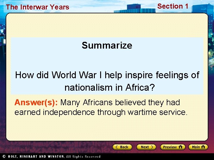 Section 1 The Interwar Years Summarize How did World War I help inspire feelings