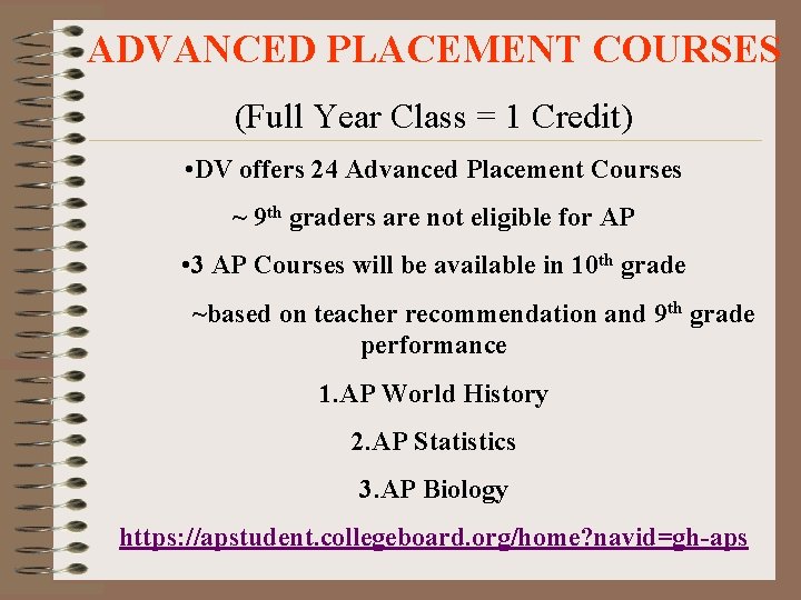 ADVANCED PLACEMENT COURSES (Full Year Class = 1 Credit) • DV offers 24 Advanced