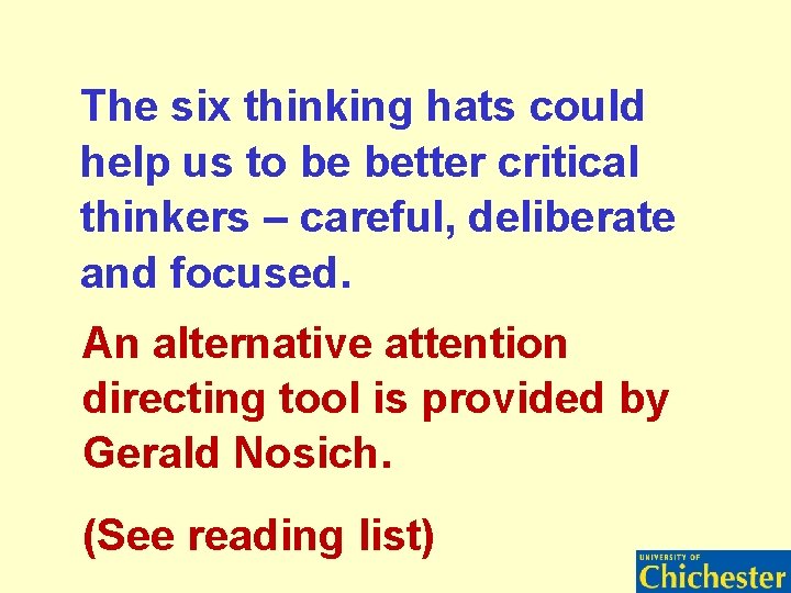 The six thinking hats could help us to be better critical thinkers – careful, The six thinking hats could help us to be better critical thinkers – careful,