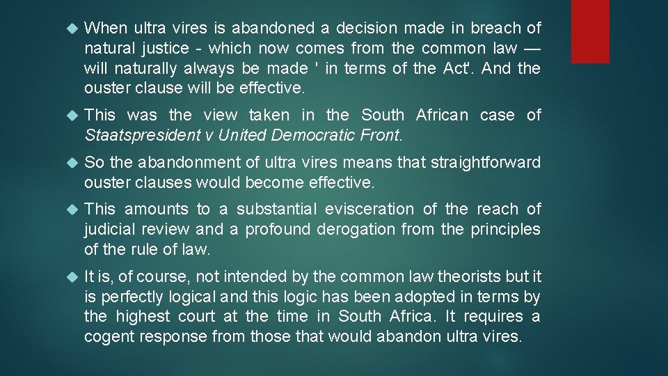  When ultra vires is abandoned a decision made in breach of natural justice