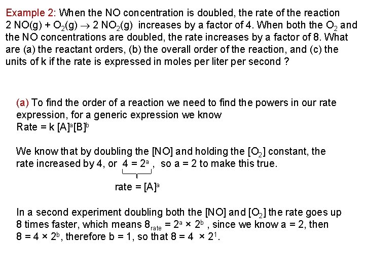 Example 2: When the NO concentration is doubled, the rate of the reaction 2