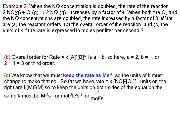 Example 2: When the NO concentration is doubled, the rate of the reaction 2