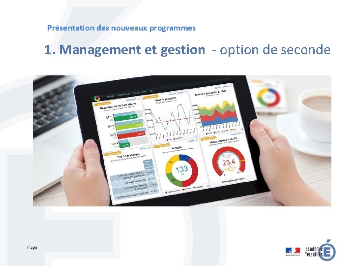 Présentation des nouveaux programmes 1. Management et gestion - option de seconde Page 