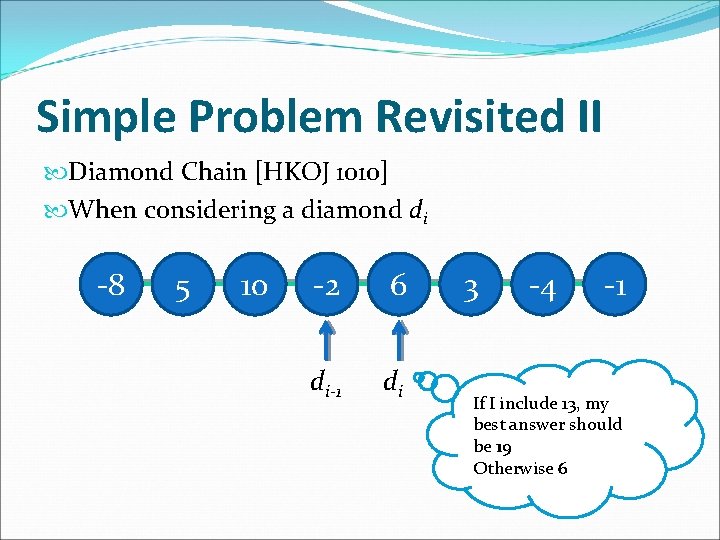 Simple Problem Revisited II Diamond Chain [HKOJ 1010] When considering a diamond di -8