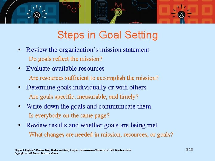 Steps in Goal Setting • Review the organization’s mission statement Do goals reflect the