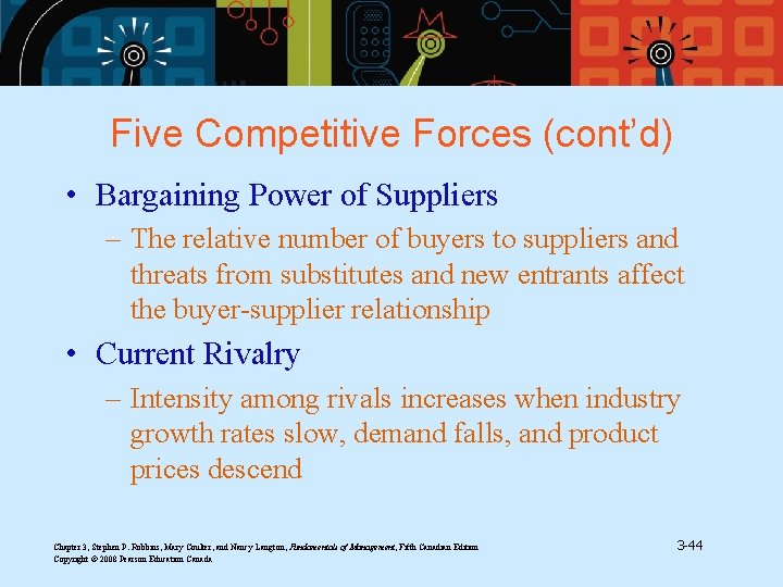 Five Competitive Forces (cont’d) • Bargaining Power of Suppliers – The relative number of