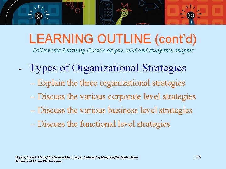 LEARNING OUTLINE (cont’d) Follow this Learning Outline as you read and study this chapter