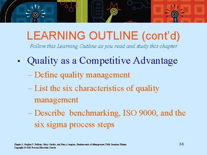 LEARNING OUTLINE (cont’d) Follow this Learning Outline as you read and study this chapter