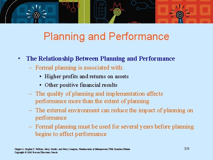 Planning and Performance • The Relationship Between Planning and Performance – Formal planning is