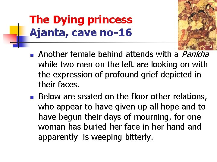 The Dying princess Ajanta, cave no-16 n n Another female behind attends with a