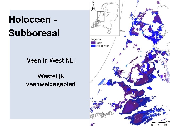 Holoceen Subboreaal Amsterdam Veen in West NL: Westelijk veenweidegebied 