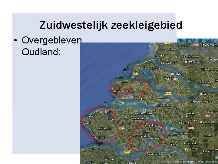 Zuidwestelijk zeekleigebied • Overgebleven Oudland: 