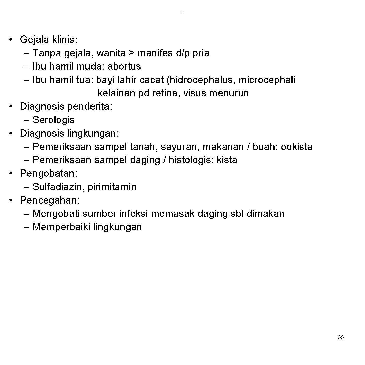 ii • Gejala klinis: – Tanpa gejala, wanita > manifes d/p pria – Ibu