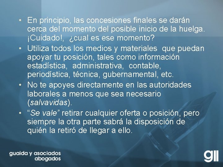  • En principio, las concesiones finales se darán cerca del momento del posible