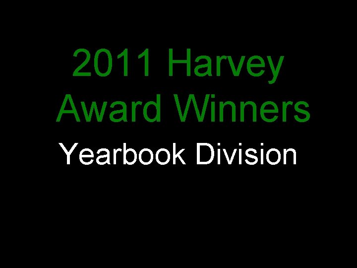 2011 Harvey Award Winners Yearbook Division 