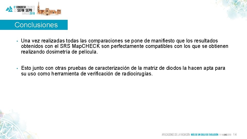 Conclusiones • Una vez realizadas todas las comparaciones se pone de manifiesto que los Conclusiones • Una vez realizadas todas las comparaciones se pone de manifiesto que los