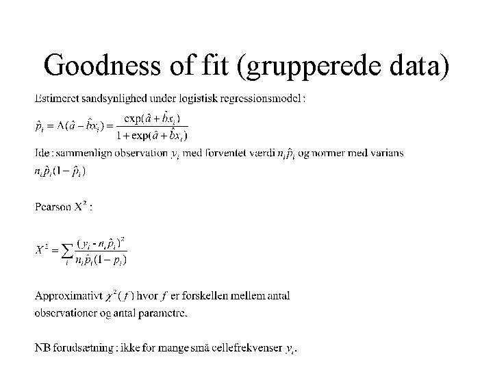 Goodness of fit (grupperede data) 