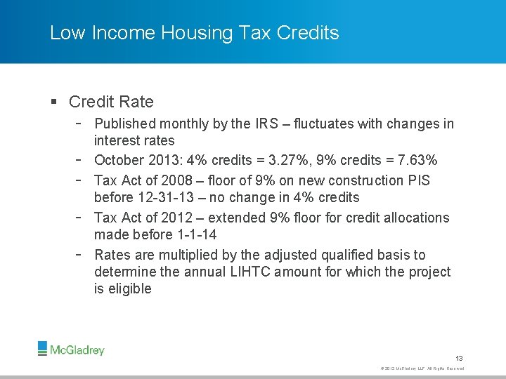 Low Income Housing Tax Credits § Credit Rate - Published monthly by the IRS