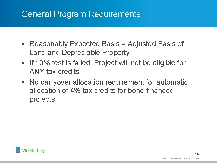 General Program Requirements § Reasonably Expected Basis = Adjusted Basis of Land Depreciable Property