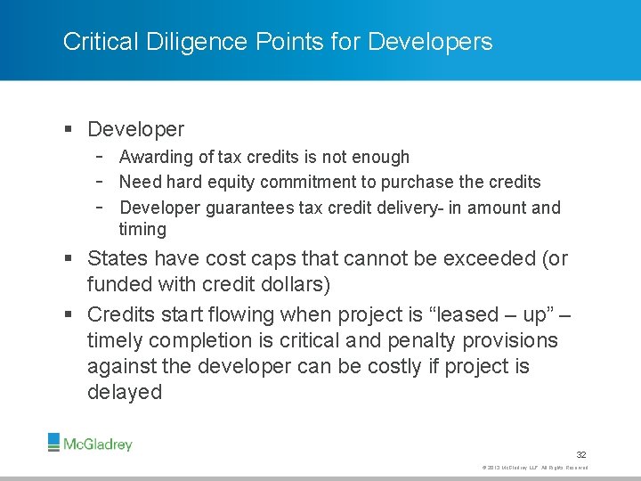 Critical Diligence Points for Developers § Developer - Awarding of tax credits is not