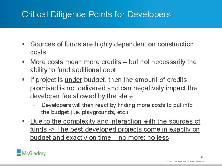 Critical Diligence Points for Developers § Sources of funds are highly dependent on construction