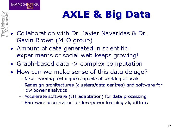 AXLE & Big Data • Collaboration with Dr. Javier Navaridas & Dr. Gavin Brown