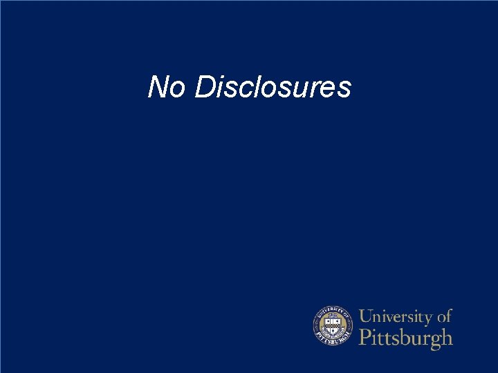 No Disclosures 