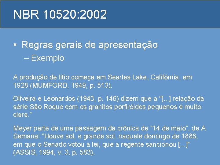 NBR 10520: 2002 • Regras gerais de apresentação – Exemplo A produção de lítio