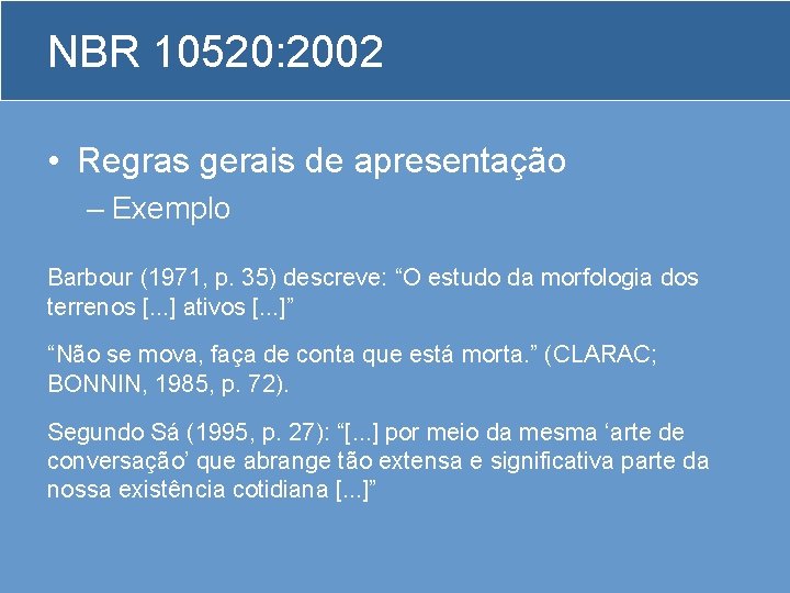 NBR 10520: 2002 • Regras gerais de apresentação – Exemplo Barbour (1971, p. 35)