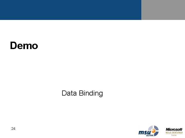 Demo Data Binding 24 Demo Data Binding 24