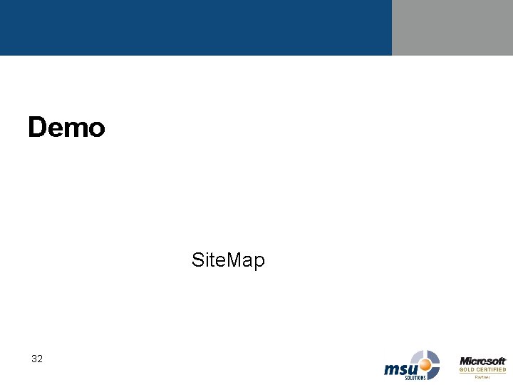 Demo Site. Map 32 Demo Site. Map 32