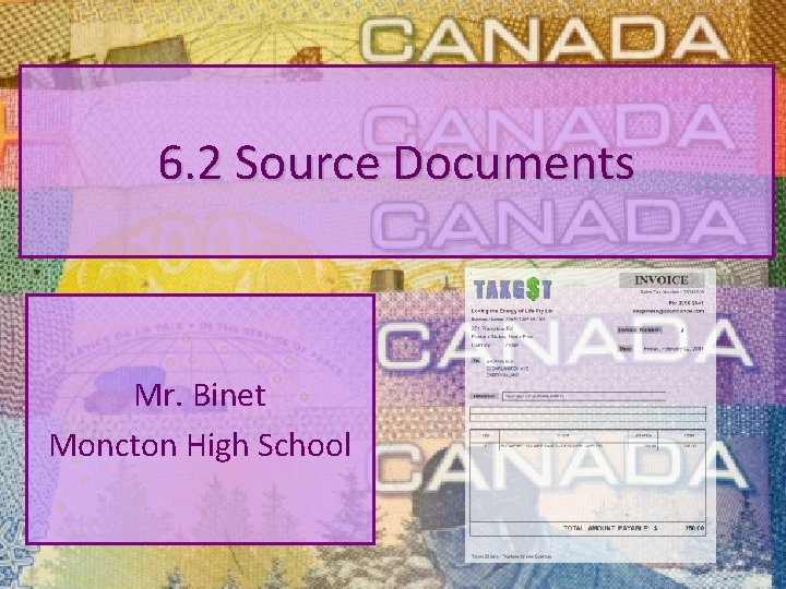 6. 2 Source Documents Mr. Binet Moncton High School 