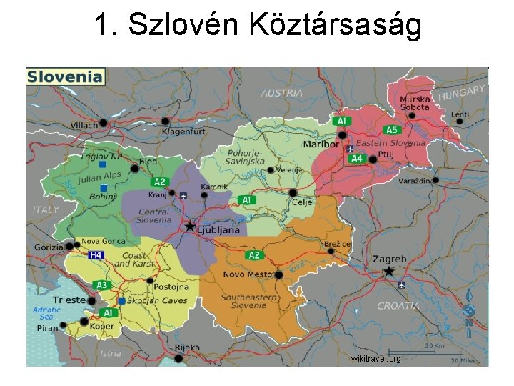 1. Szlovén Köztársaság wikitravel. org 