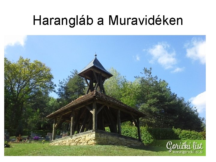 Harangláb a Muravidéken 