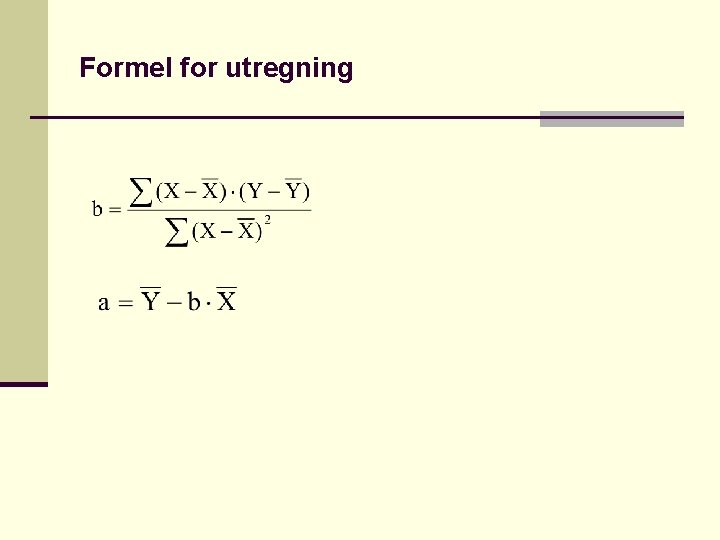 Formel for utregning 