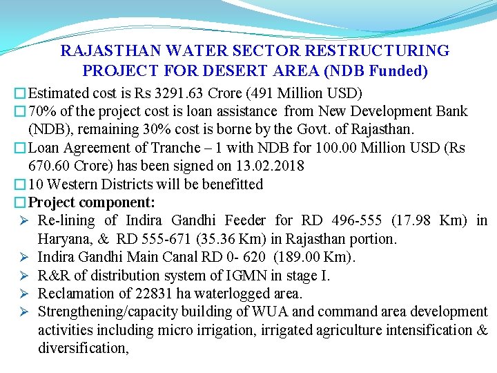RAJASTHAN WATER SECTOR RESTRUCTURING PROJECT FOR DESERT AREA (NDB Funded) �Estimated cost is Rs