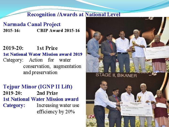 Recognition /Awards at National Level Narmada Canal Project 2015 -16: CBIP Award 2015 -16