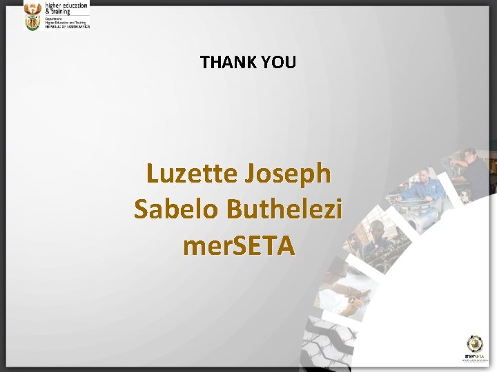 THANK YOU Luzette Joseph Sabelo Buthelezi mer. SETA 