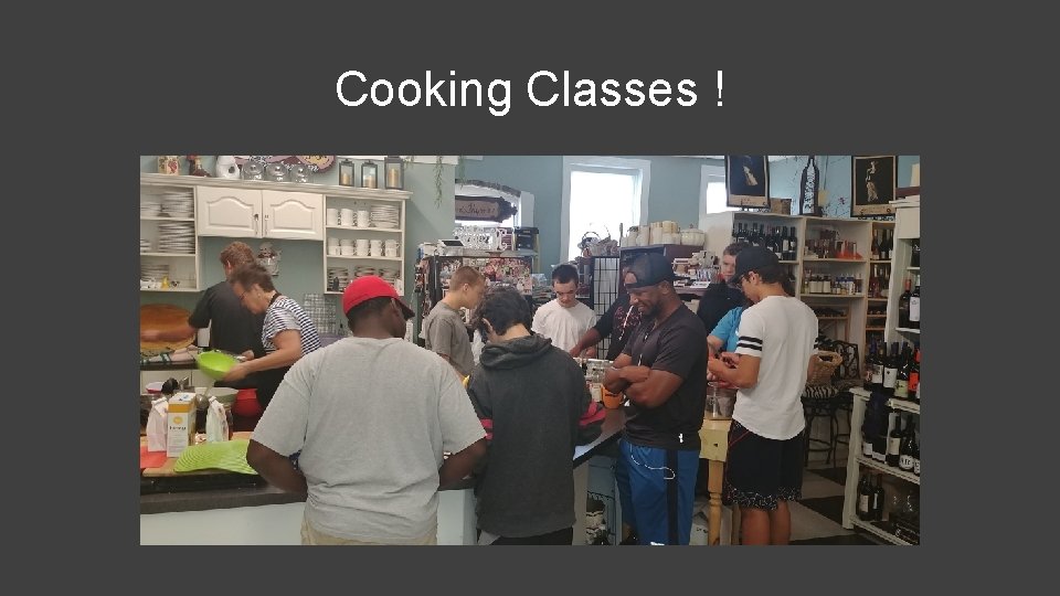 Cooking Classes ! 