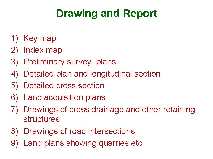 Drawing and Report 1) 2) 3) 4) 5) 6) 7) Key map Index map