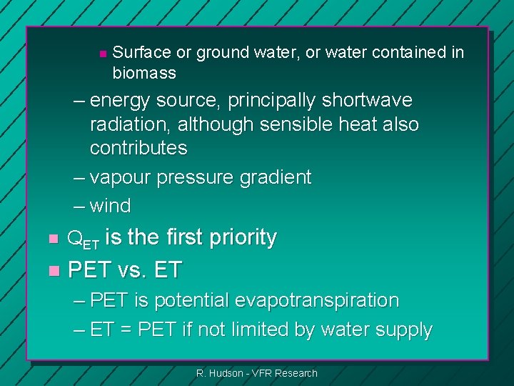 n Surface or ground water, or water contained in biomass – energy source, principally