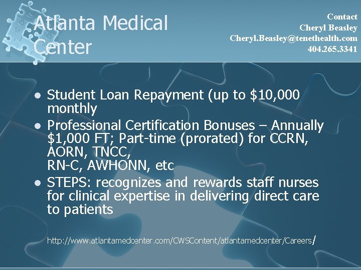 Atlanta Medical Center l l l Contact Cheryl Beasley Cheryl. Beasley@tenethealth. com 404. 265. Atlanta Medical Center l l l Contact Cheryl Beasley Cheryl. Beasley@tenethealth. com 404. 265.
