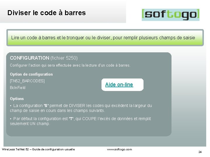 Diviser le code à barres Lire un code à barres et le tronquer ou