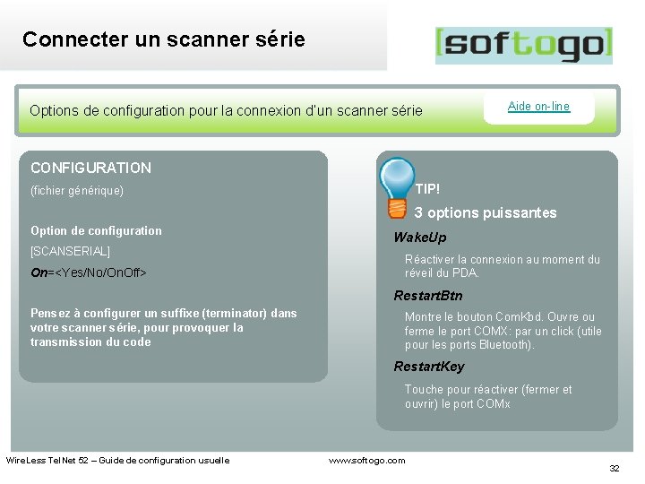 Connecter un scanner série Options de configuration pour la connexion d’un scanner série Aide